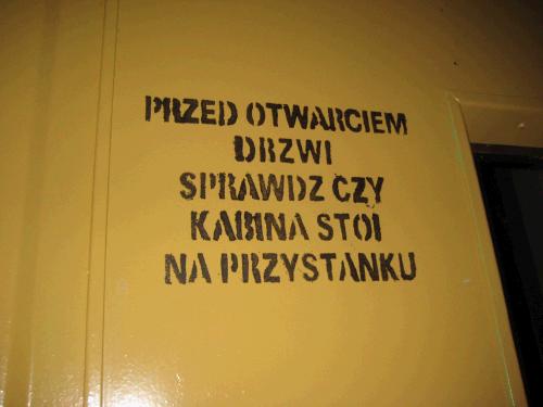 Funny elevator warning -- it says, "Before opening the door, make sure the elevator cabin is really there."